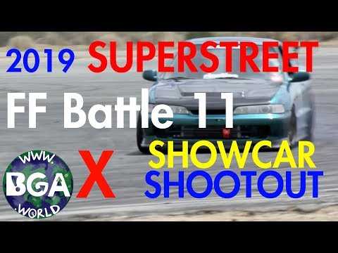 SUPERSTREET FF BATTLE 11 / SHOW CAR SHOOTOUT 2019 @BGAWORLD