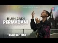 Tegar - Buih Jadi Permadani