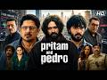 Pritam And Pedro Full Movie Hindi 2026 Arshad Warsi Vikrant Massey Vir Hirani Facts Review