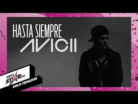 MegaStarFM - Hasta siempre, Avicii