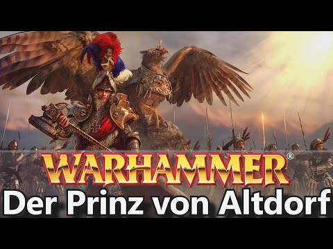 Warhammer Fantasy Lore Deutsch - Der Prinz von Altdorf