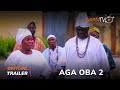 Aga Oba 2 Yoruba Movie 2024 | Official Trailer | Now Showing On ApataTV+