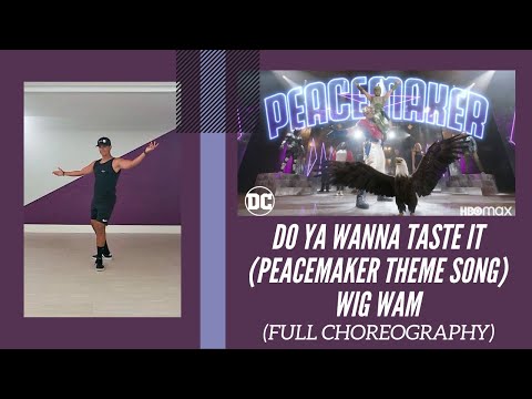 Do Ya Wanna Taste It (Peacemaker Theme Song) - Wig Wam (Full choreography)