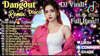 Download lagu DISCO DANGDUT REMIX TERBARU 🔥 DJ VIRAL TIKTOK 🎵 BANGKIT DARI RASA SAKIT 💔 POPULER  mp3
