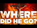 Did Jesus Descend To Hell After His Death
