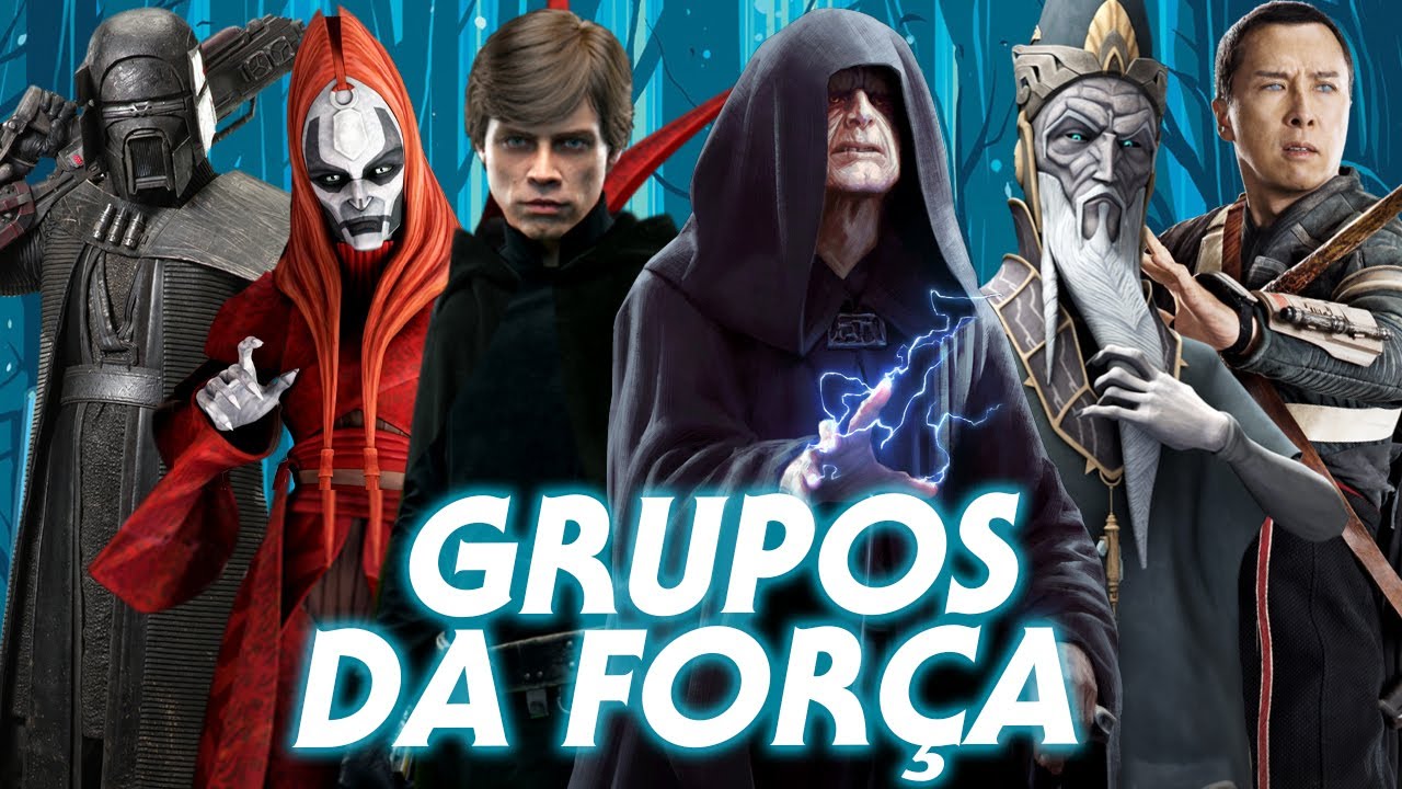 TODOS OS GRUPOS DA FORÇA EM STAR WARS | Canal do Mando