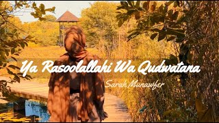 Download lagu Sarah Munawfer - Ya Rasoolallahi Wa Qudwatana mp3 Download lagu Sarah Munawfer - Ya Rasoolallahi Wa Qudwatana mp3