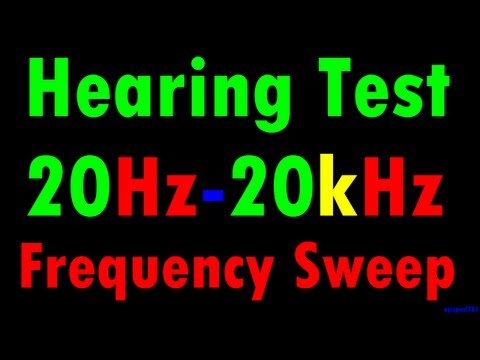 Hearing Test - 20 Hz to 20 kHz Frequency Sweep