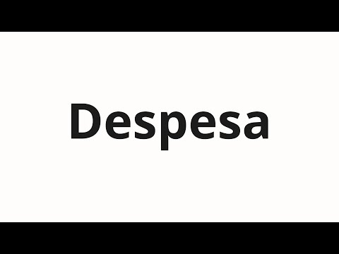 How to pronounce Despesa