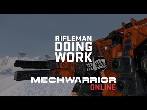 Rifleman Doing Work - Mechwarrior Online Build Review