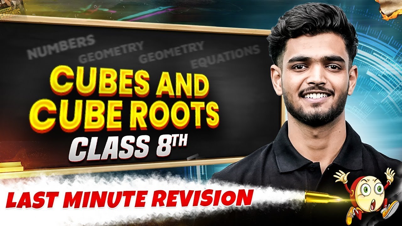 Class 8th | Maths | Cubes and Cube Roots in One Shot | Last Minute Revision Series 🔥