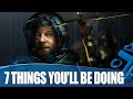 7 Things You'll Definitely Be Doing In Death Stranding