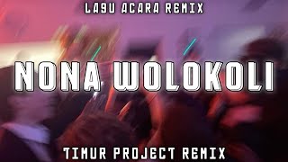 Download lagu LAGU ACARA REMIX🌴 NONA WOLOKOLI 🌴_REMIX TIMUR PROJECT 2025 mp3