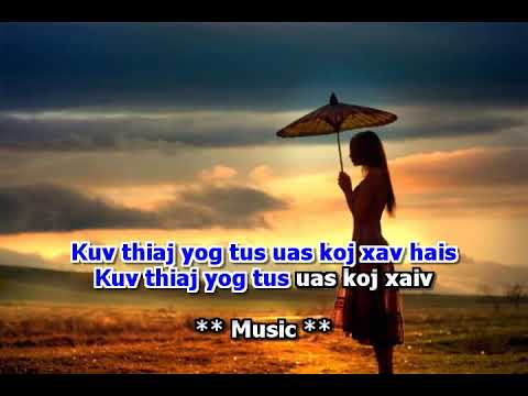 Tsom Xyooj- Gir Karaoke - Xav Yog Tus Koj Hlub