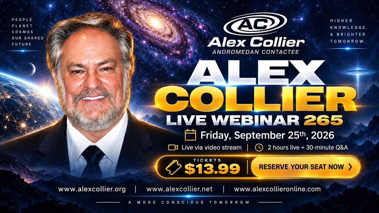 Alex Collier *LIVE* Friday, September 25th, 2026 - 265th Webinar - Promo Video