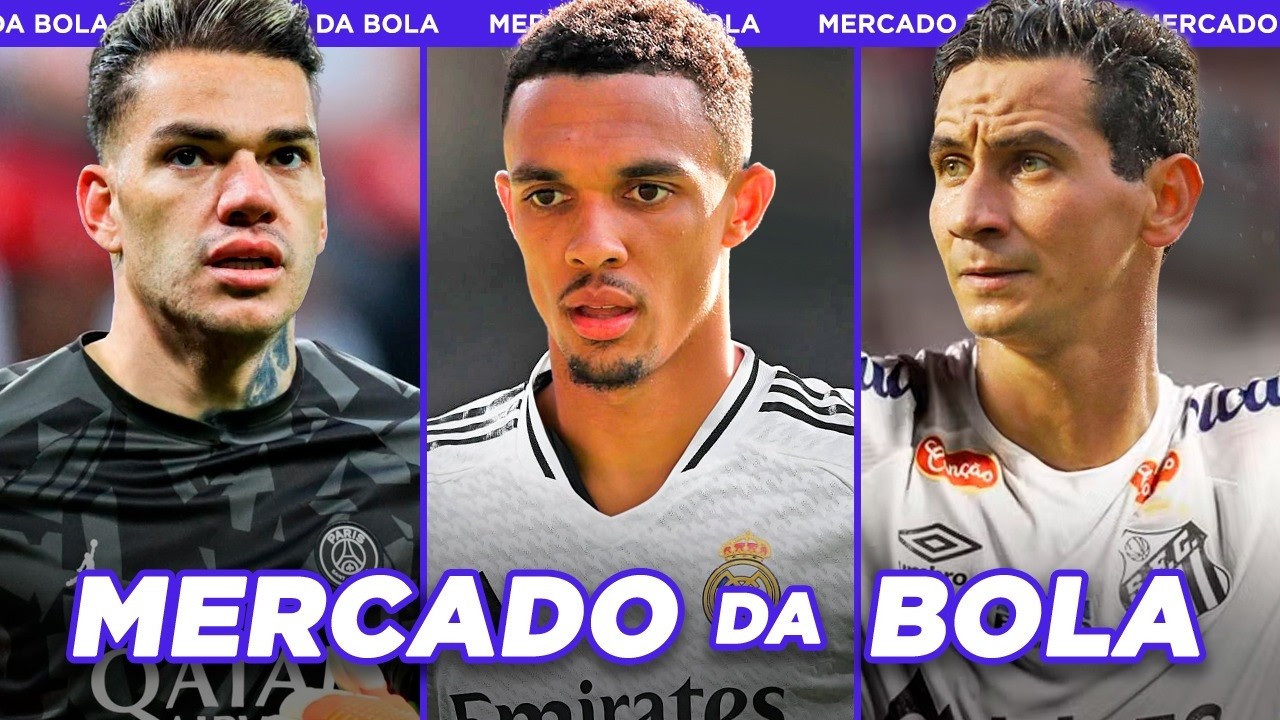 REAL MADRID CORRE ATRÁS DE ALEXANDER-ARNOLD│PSG QUER EDERSON e+ - Mercado da Bola 2024