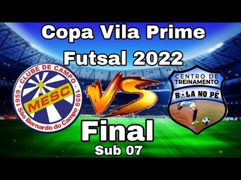 MESC x Audax - Sub 07 - *Final* Copa Vila Prime Futsal / 2022.