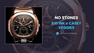 Kid Ink &amp; Casey Veggies - No Stones (AUDIO)