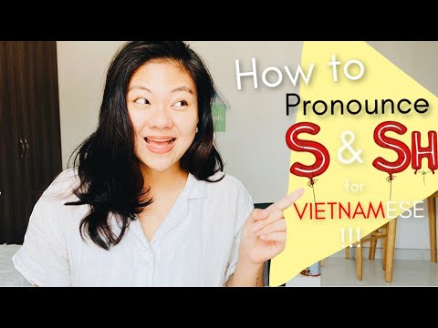 S/Sh English Pronunciation Tip for my Vietnamese Bạn!