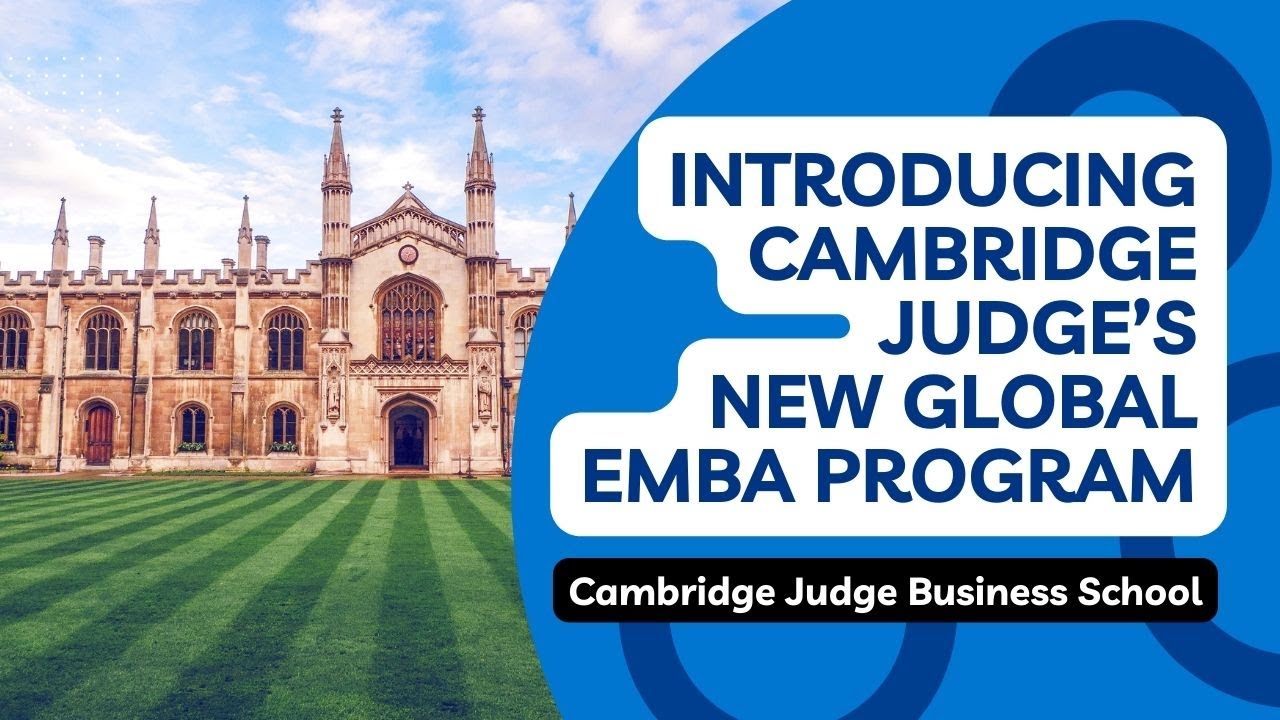 Introducing Cambridge Judge’s new Global EMBA program