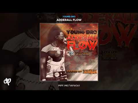 Young Dro - New Mo Reala Freestyle [Adderall Flow]