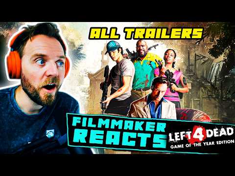FILMMAKER REACTS: LEFT 4 DEAD 1 AND 2 TRAILERS AND INTROS