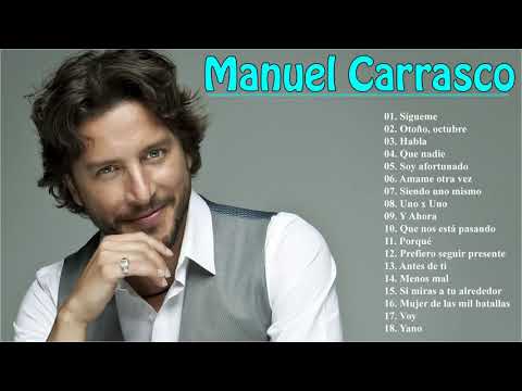 Manuel Carrasco Sus Mejores Canciones - Top 20 Exitos