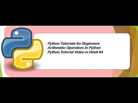Arithmetic Operators In Python Python Tutorial In Hindi Python Tutorial For Beginners Video 4
