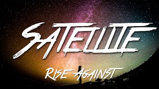 Satellite - Rise Against (Lyrics) [HD]