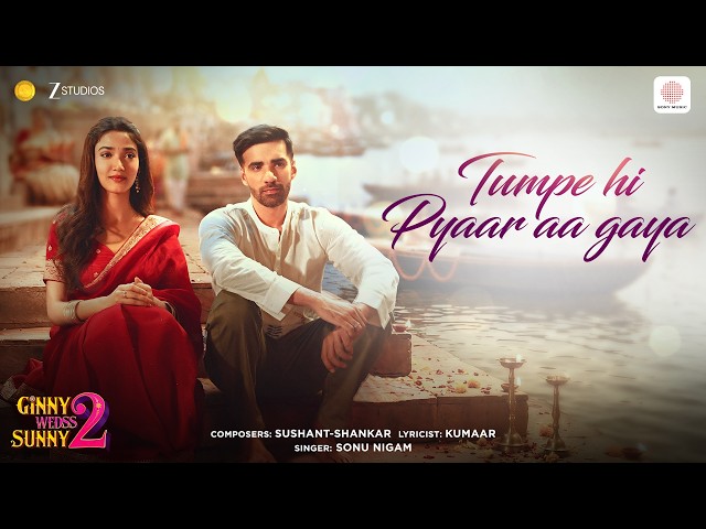 Tum Pe Hi Pyaar Aa Gaya Lyrics English Translation – Ginny Wedss Sunny 2 | Sonu Nigam