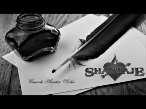 Grupo Shantaje - Cuando Sientas Dolor