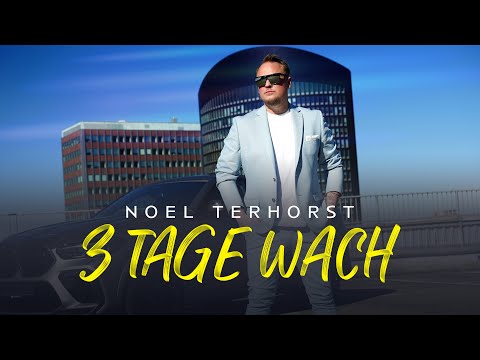 Noel Terhorst - 3 Tage wach (Das offizielle Musikvideo)