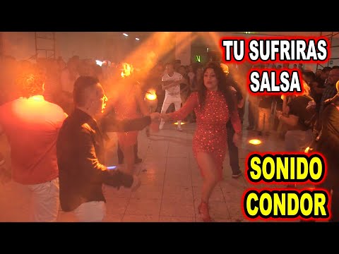 *** TU SUFRIRAS  SALSA, SONIDO CONDOR ***