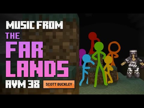 Music from 'The Far Lands' [Animation vs. Minecraft Ep. 38]