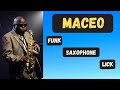 Maceo Parker-Funk Saxophone Lick-The Chicken