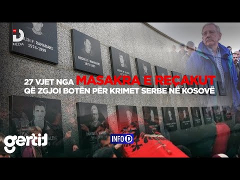 🔴27 VJET NGA MASAKRA E REÇAKUT QË ZGJOI BOTËN PËR KRIMET SERBE NË KOSOVË | INFO D | DTV Media