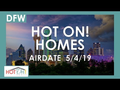 Hot On! Dallas Fort Worth Show (Airdate 5/4/19)