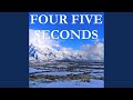 FourFiveSeconds Tribute To Rihanna Kanye West And Paul McCartney