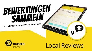 Trusted Shops Local Reviews (Lokale Bewertung) kurz erklärt