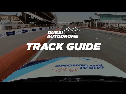 Track Guide - Dubai Autodrome Club Circuit