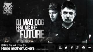 Dj Mad Dog Feat Lenny Dee - Rude Motherfuckers