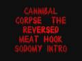 Cannibal Corpse - The reversed Meat Hook Sodomy ...