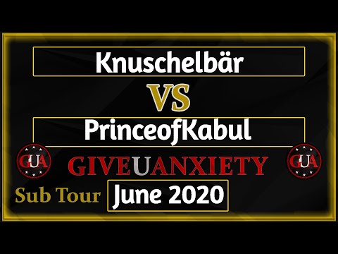 GUA June 2020 Sub tour: Ro8- Knuschelbär vs PrinceofKabul