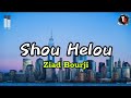 Shou Helou - Ziad Bourji (lyrics)