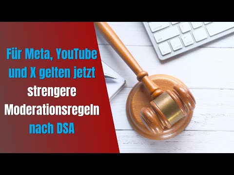 Für Meta, YouTube und X gelten jetzt strengere Moderationsregeln nach DSA