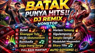 Download lagu Lagu Sepanjang Masa BATAK Dj Remix Full Bass (Butet, Sik Sik Sibatumanikam, Sinanggar Tulo) mp3