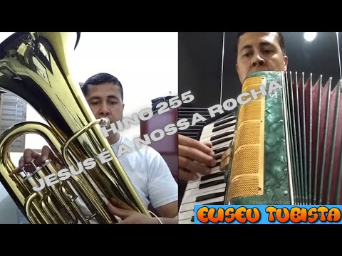 Hino 255   Jesus é a nossa Rocha   Tuba e acordeon