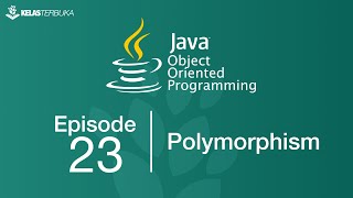 Belajar Java [OOP] - 23 - Polymorphism