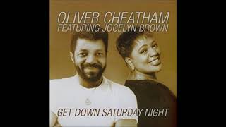 Oliver Cheatham featuring Jocelyn Brown Get Down Saturday