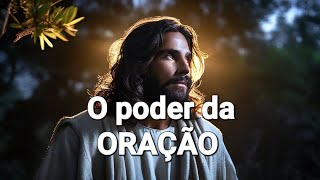 O PODER DA ORAÇÃO  #poderdaoração #oração #jesusensinaorar #Jesus #oracao #fé